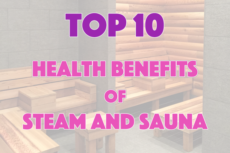 Top 10 Health Benefits Of Visiting Steam Rooms And Saunas 